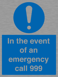 In the event of an emergency call 999